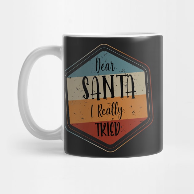 Dear Santa I really Tried - Retro Vintage Christmas Gift by WassilArt